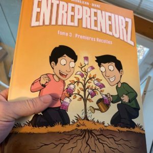 BD Entrepreneurz – Tome 3 : Premières Récoltes